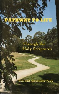 Pathway to Life -- Through the Holy Scriptures